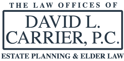 The Law Offices of David L. Carrier, P.C. Estate Planning & Elder Law.