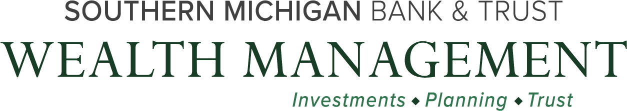 Southern Michigan Bank & Trust Wealth Management. Investments. Planning. Trust.